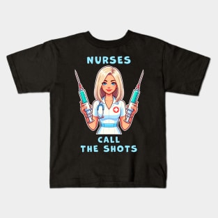 Nurses call the shots, cute nurse with huge syringes funny graphic t-shirt for Nurses Kids T-Shirt